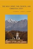 Donnelly, Doris: Holy Spirit, The Church, And Christian Unity: Proceedings Of The Consultation Held At The Monastery Of Bose, Italy, 14-20 October, 2002 Donnelly, Doris: Holy Spirit, The Church, And Christian Unity: Proceedings Of The Consultation Held At The Monastery Of Bose, Italy, 14-20 October, 2002