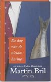 Bril, Martin: De Dag Van De Nieuwe Haring En Andere Kleine Klassiekers