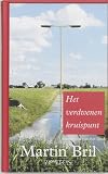 Bril, Martin: Het Verdwenen Kruispunt: Berichten Van Het Land