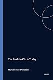 Diaz-Diocaretz, Myriam: The Bakhtin Circle Today