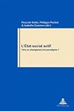 Pochet, Philippe: L'Etat Social Actif: Vers Un Changement De Paradigme
