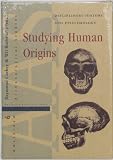 Roebroeks, Wil: Studying Human Origins: Disciplinary History and Epistemology