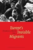 Smith, Andrea: Europe's Invisible Migrants : Consequences of the Colonists' Return