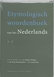 Debrabandere, F.: Etymologisch Woordenboek Van Het Nederlands Debrabandere, F.: Etymologisch Woordenboek Van Het Nederlands