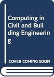 Werner, Heinrich: Computing in Civil and Building Engineering : Proceedings of the 6th International Conference, Berlin, 12-15 July 1995