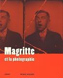Roegiers, Patrick: Magritte Et La Photographie