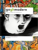 Blhm, Andreas: Gogh Modern: Vincent Van Gogh and Contemporary Art