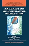 Ren, Hai-Cang: Development & Applications of Free Electron Lasers: Problems and Solutions