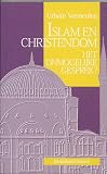 Vermeulen, Urbain: Islam En Christendom: Het Onmogelijke Gesprek Vermeulen, Urbain: Islam En Christendom: Het Onmogelijke Gesprek