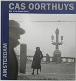 Oorthuys, Cas: Cas Oorthuys: Amsterdam
