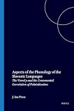 Press, Ian: Aspects of the Phonology of the Slavonic Languages: The Vowel Y and the Consonantal Correlation of Palatalization Press, Ian: Aspects of the Phonology of the Slavonic Languages: The Vowel Y and the Consonantal Correlation of Palatalization