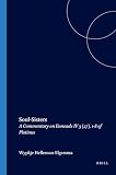 Plotinus: Soul-Sisters: A Commentary on Enneads IV 3 (27), 1-8 of Plotinis Plotinus: Soul-Sisters: A Commentary on Enneads IV 3 (27), 1-8 of Plotinis