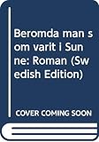 Tunstrom, Goran: Beromda Man Som Varit I Sunne: Roman