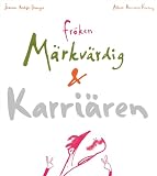 Rubin Dranger, Joanna: Froken Markvardig & Karriaren Rubin Dranger, Joanna: Froken Markvardig & Karriaren