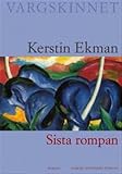Ekman, Kerstin: Sista Rompan Ekman, Kerstin: Sista Rompan