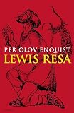 Enquist, Per Olov: Lewis Resa: Roman Enquist, Per Olov: Lewis Resa: Roman