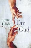 Gardell, Jonas: Om Gud