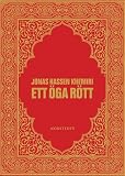 Khemiri, Jonas Hassen: Ett oga Rott Khemiri, Jonas Hassen: Ett oga Rott