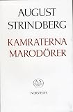 Strindberg, August: Kamraterna ; Marodorer