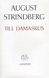 Strindberg, August: Till Damaskus