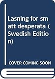 Andhe, Stefan: Lasning For Smatt Desperata
