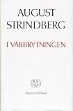 Strindberg, August: I Varbrytningen