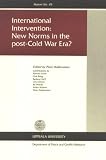 Wallensteen, Peter: International Intervention: New Norms in the Post-Cold War Era Wallensteen, Peter: International Intervention: New Norms in the Post-Cold War Era