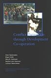 Wallensteen, Peter: Conflict Prevention Through Development Co-Operation: An Inventory of Recent Research Findings - With Implications for International Development Co-Operation Wallensteen, Peter: Conflict Prevention Through Development Co-Operation: An Inventory of Recent Research Findings - With Implications for International Development Co-Operation