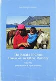 Benson, Linda: The Kazaks of China: Essays on an Ethnic Minority