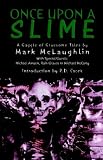 McLaughlin, Mark: Once upon a Slime