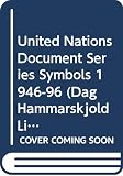 Hammarskjold, Dag: United Nations Document Series Symbols
