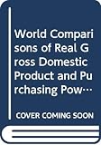 United Nations: World Comparisons of Real Gross Domestic Product and Purchasing Power, 1985: Phase V of the International Comparison Programme United Nations: World Comparisons of Real Gross Domestic Product and Purchasing Power, 1985: Phase V of the International Comparison Programme