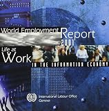 [???]: World Employment Report 2001: Decent Work and Information and Communications Technologies