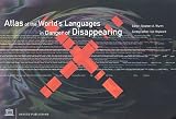 Wurm, Stephen A.: Atlas of the World's Languages in Danger of Disappearing