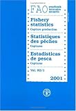 [???]: FAO Yearbook/Annuaire/Anuario 2001: Fishery Statistics Capture Production/Statistiques Des Peches Captures/Estadisticas De Pesca Capturas