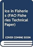 Graham, J.: Ice in Fisheries