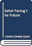 [???]: Sahel Facing the Future