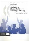 [???]: Motivating Students for Lifelong Learning: What Works in Innovation in Education
