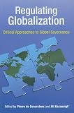 Senarclens, Pierre De: Regulating Globalization Senarclens, Pierre De: Regulating Globalization