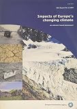 European Environment Agency: Impacts of Europe's Changing Climate: An Indicator-Based Assessment