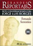 Borges, Jorge Luis: Siete Conversaciones Con Jorge Luis Borges