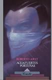 Aguafuertes Portenas (9500300443) by Arlt, Roberto Arlt, Roberto: Aguafuertes Portenas