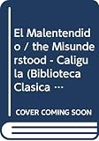Camus, Albert: El Malentendido / the Misunderstood - Caligula