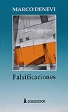 Denevi, Marco: Falsificaciones/ Falsifications Denevi, Marco: Falsificaciones/ Falsifications