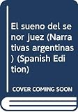 Gamerro, Carlos: El Sueno Del Senor Juez Gamerro, Carlos: El Sueno Del Senor Juez