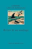 Marquez, G. Garcia: Relato De Un Naufrago