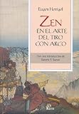 Herrigel, Eugen: Zen En El Arte Del Tiro Con Arco / Zen in the Art of Archery