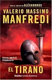 Manfredi, Valerio M.: El Tirano / The Tyrant