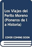 Cichero, Marta: Los Viajes Del Perito Moreno