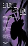 El Terror Argentino (9505117914) by Hojman, Eduardo Hojman, Eduardo: El Terror Argentino